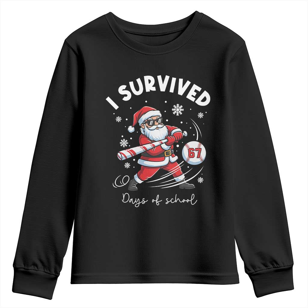 I Survived 67 Days Of School Baseball Santa Youth Sweatshirt Funny Christmas Six Seven Meme TS14 Black Print Your Wear