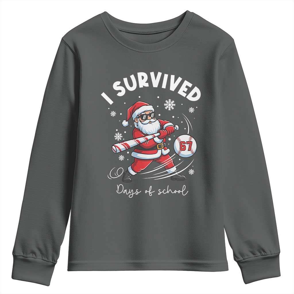 I Survived 67 Days Of School Baseball Santa Youth Sweatshirt Funny Christmas Six Seven Meme TS14 Dark Heather Print Your Wear