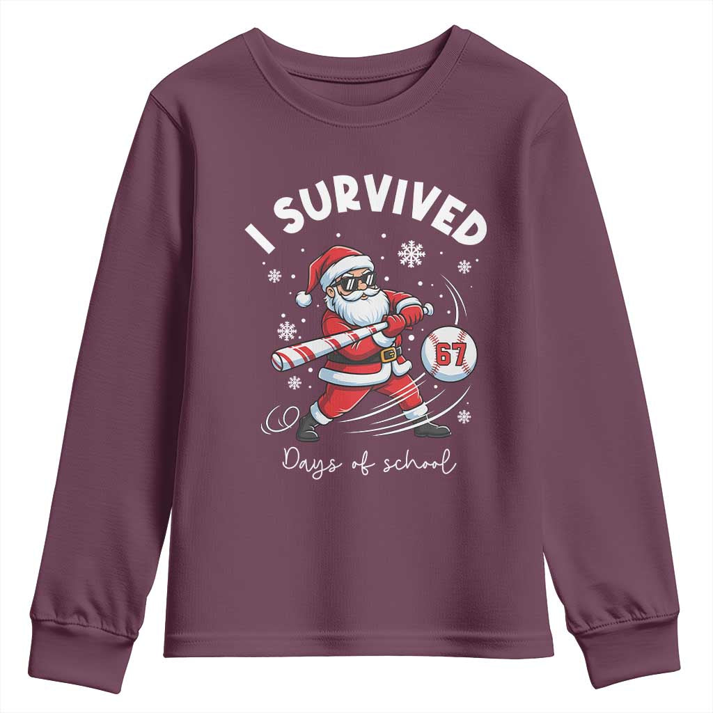 I Survived 67 Days Of School Baseball Santa Youth Sweatshirt Funny Christmas Six Seven Meme TS14 Maroon Print Your Wear
