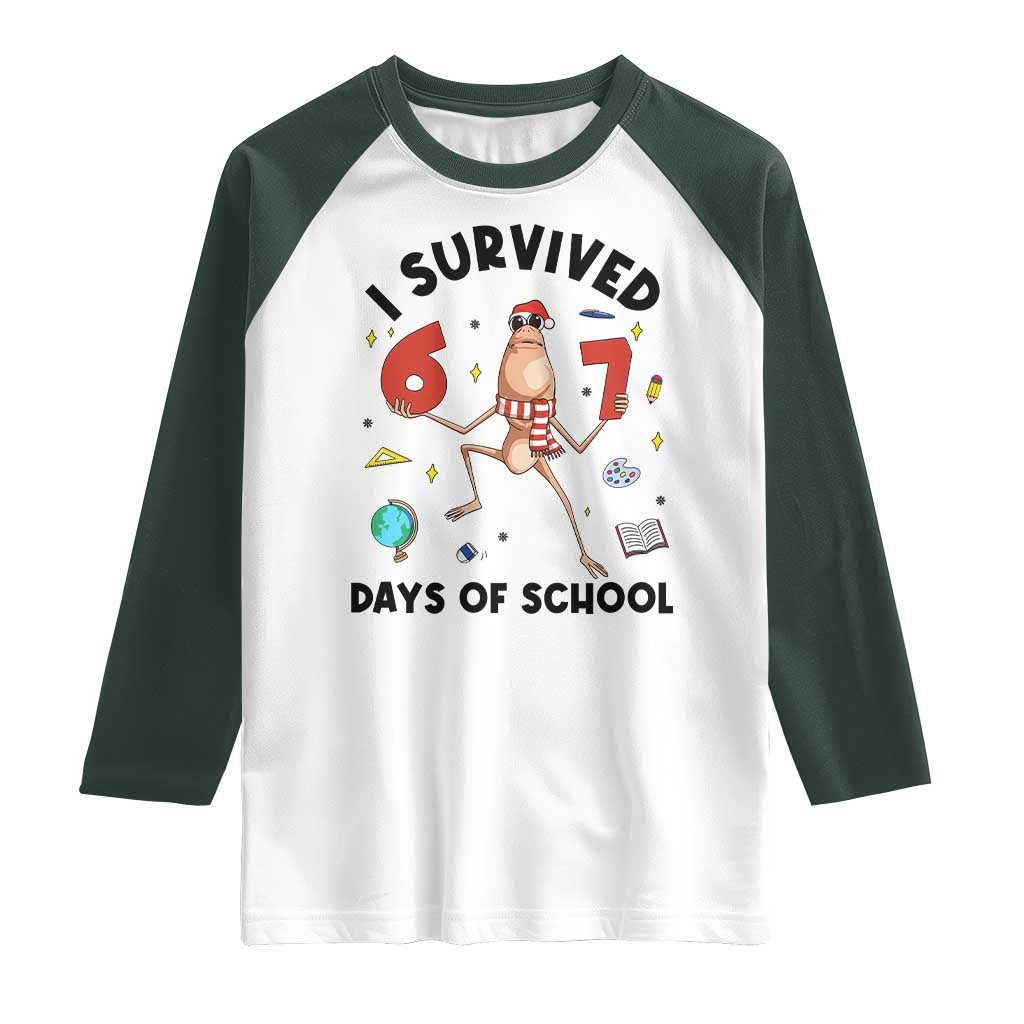 Marcus The Worm 67 Days of School Raglan Shirt I Survived Funny Six Seven Meme Christmas Vibe TS14 White Dark Forest Green Print Your Wear