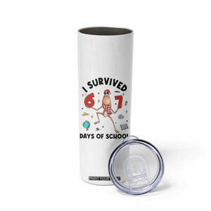Marcus The Worm 67 Days of School Skinny Tumbler I Survived Funny Six Seven Meme Christmas Vibe - Print Your Wear