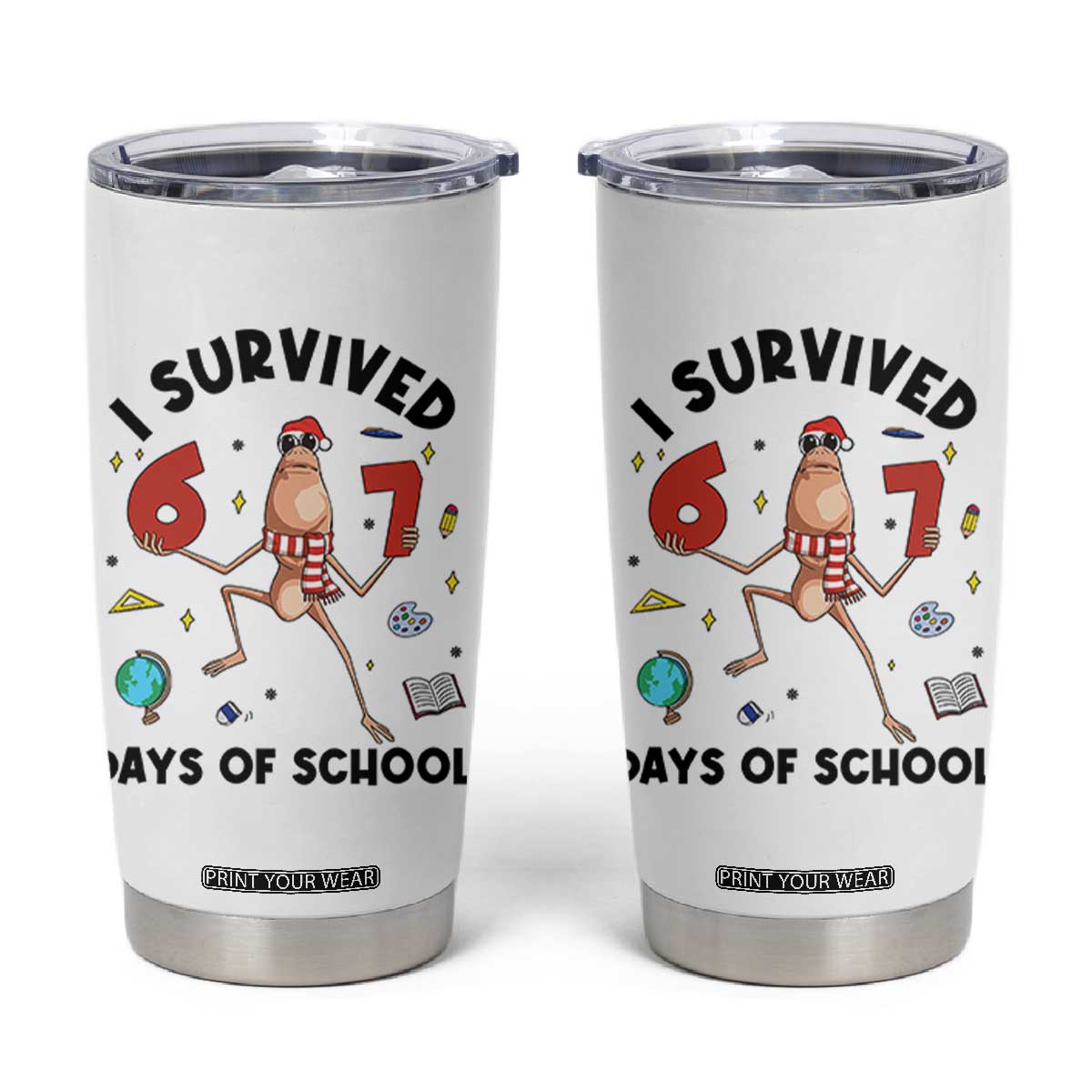 Marcus The Worm 67 Days of School Tumbler Cup I Survived Funny Six Seven Meme Christmas Vibe - Print Your Wear