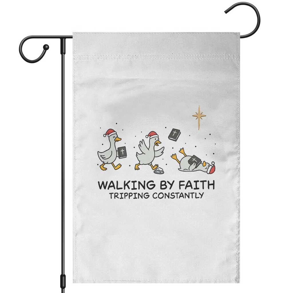 Funny Christian Goose Christmas Garden Flag Walking By Faith Tripping Constantly TS14 White Print Your Wear