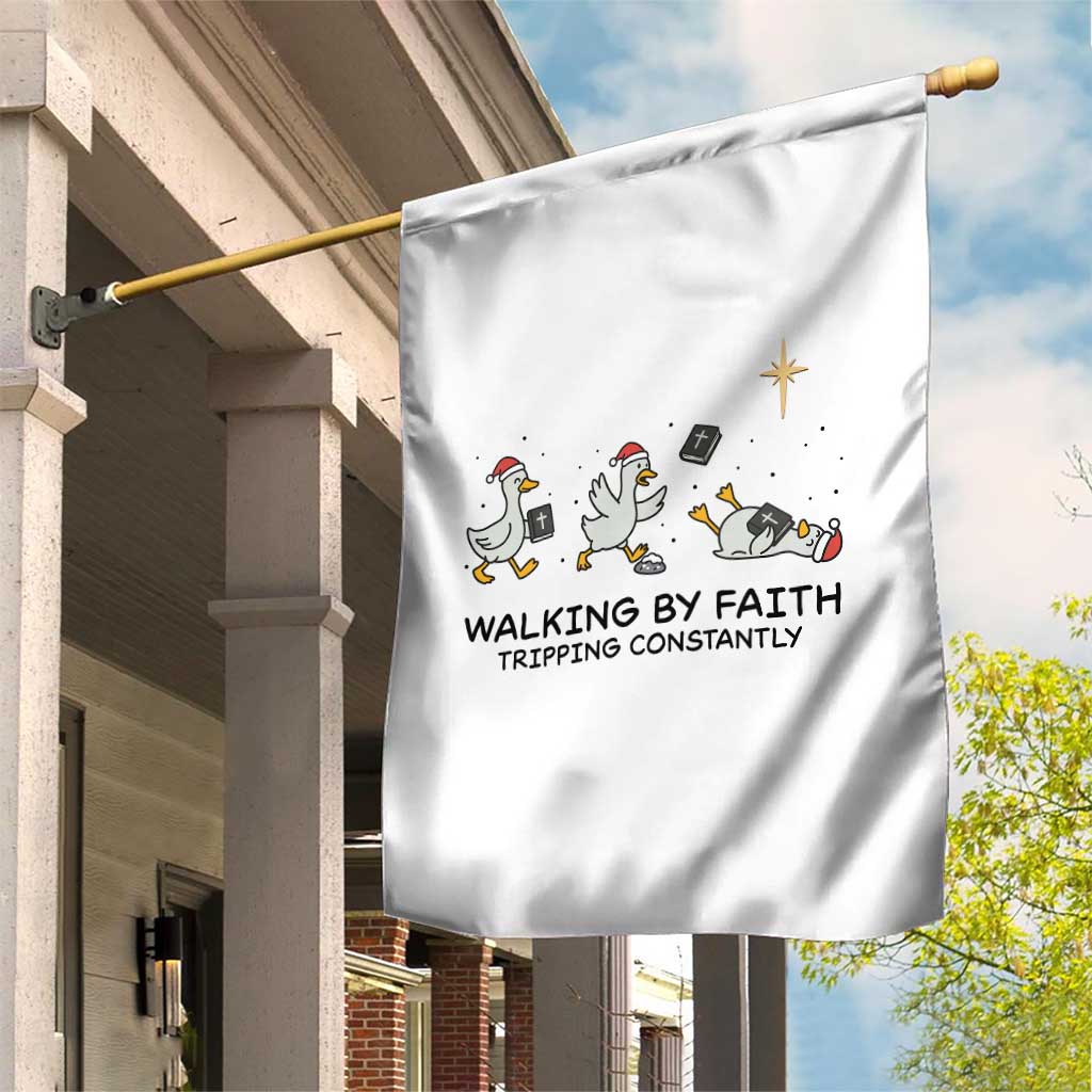 Funny Christian Goose Christmas Garden Flag Walking By Faith Tripping Constantly TS14 Print Your Wear