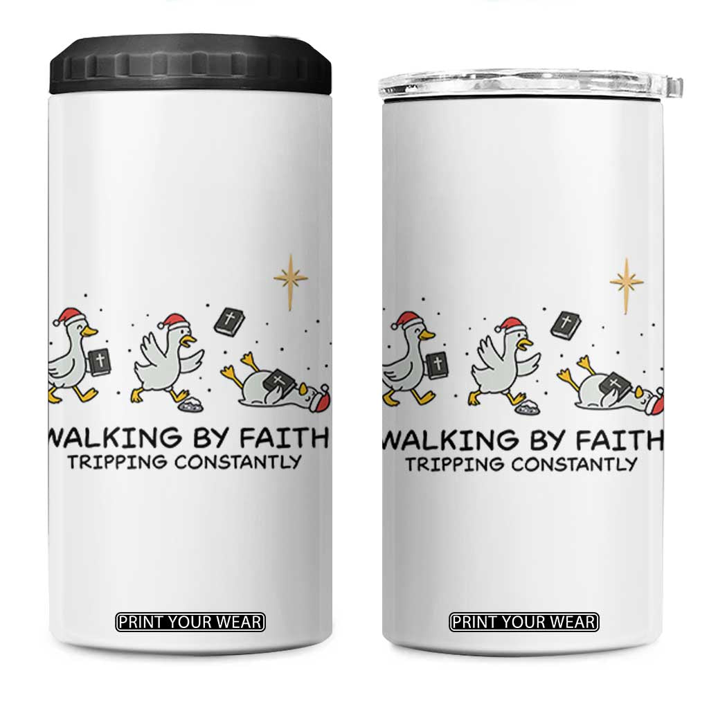 Funny Christian Goose Christmas 4 in 1 Can Cooler Tumbler Walking By Faith Tripping Constantly - Print Your Wear