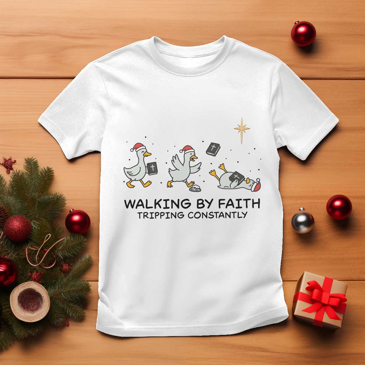 Funny Christian Goose Christmas T Shirt Walking By Faith Tripping Constantly TS14 White Print Your Wear