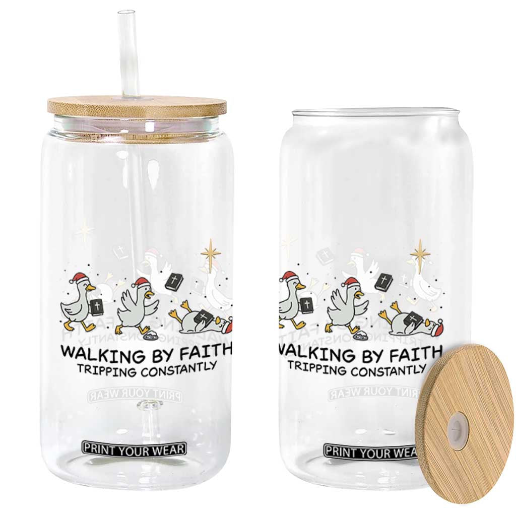 Funny Christian Goose Christmas Glass Can Walking By Faith Tripping Constantly - Print Your Wear