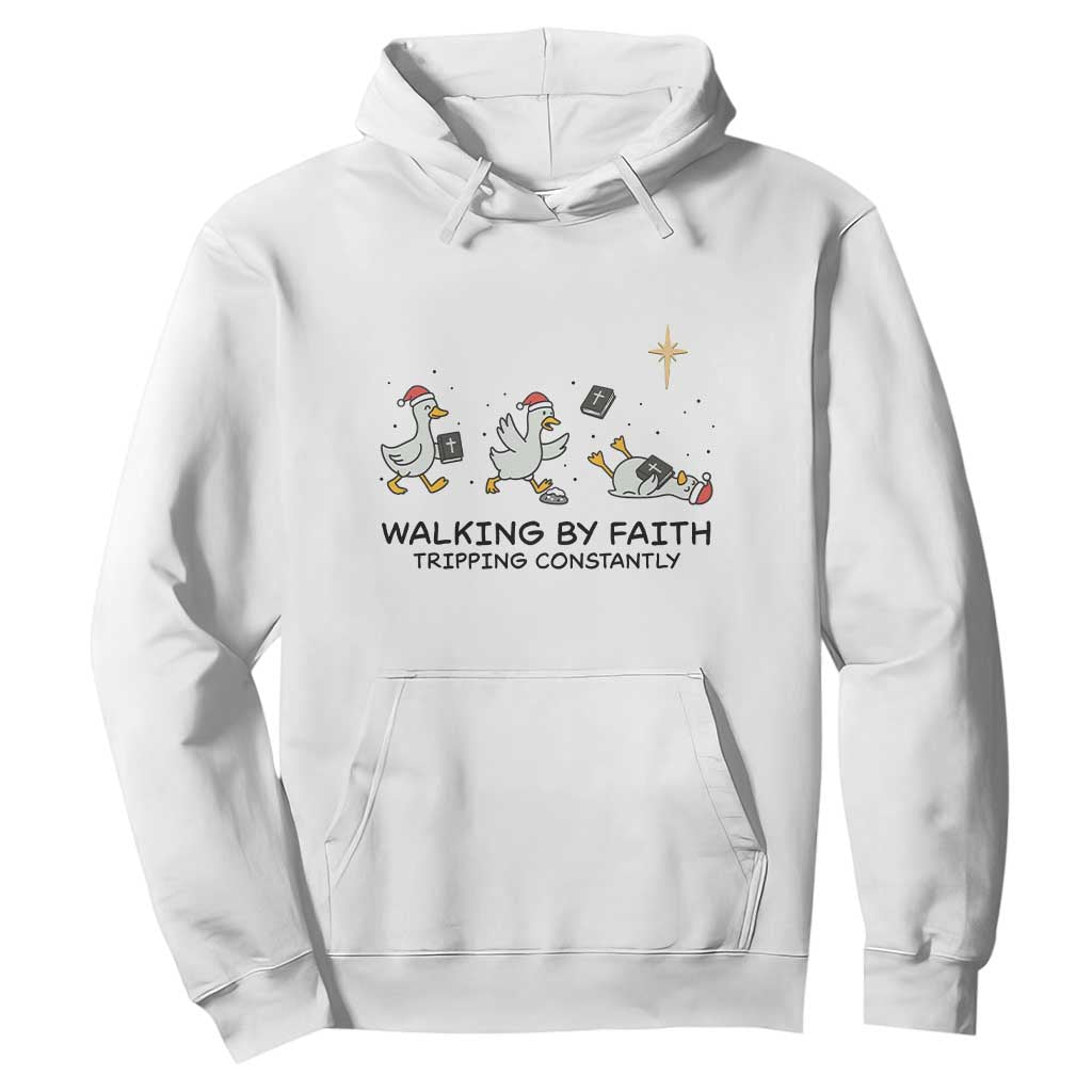Funny Christian Goose Christmas Hoodie Walking By Faith Tripping Constantly TS14 White Print Your Wear
