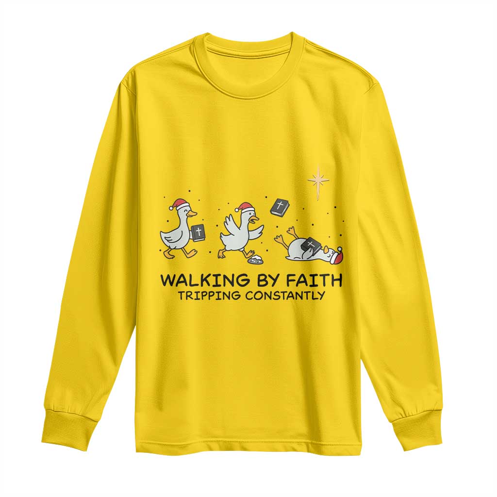 Funny Christian Goose Christmas Long Sleeve Shirt Walking By Faith Tripping Constantly TS14 Daisy Print Your Wear