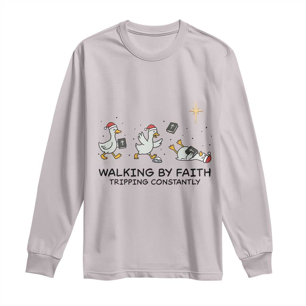 Funny Christian Goose Christmas Long Sleeve Shirt Walking By Faith Tripping Constantly TS14 Ice Gray Print Your Wear