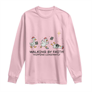 Funny Christian Goose Christmas Long Sleeve Shirt Walking By Faith Tripping Constantly TS14 Light Pink Print Your Wear
