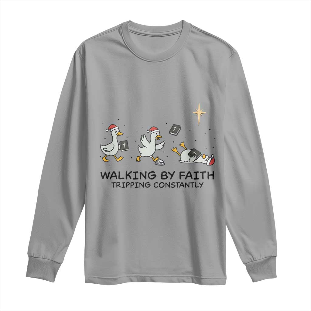 Funny Christian Goose Christmas Long Sleeve Shirt Walking By Faith Tripping Constantly TS14 Sport Gray Print Your Wear