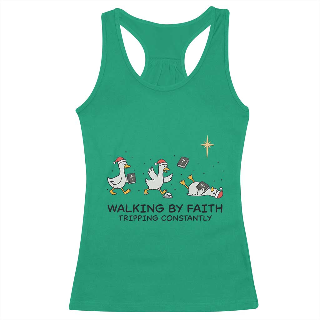 Funny Christian Goose Christmas Racerback Tank Top Walking By Faith Tripping Constantly TS14 Irish Green Print Your Wear