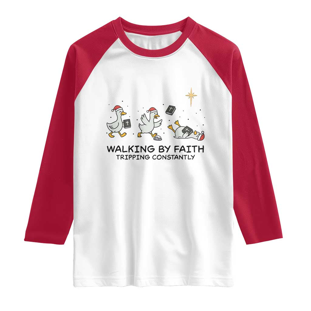 Funny Christian Goose Christmas Raglan Shirt Walking By Faith Tripping Constantly TS14 White Red Print Your Wear