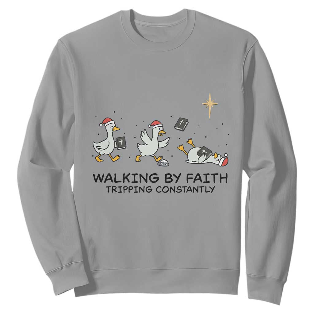 Funny Christian Goose Christmas Sweatshirt Walking By Faith Tripping Constantly TS14 Sport Gray Print Your Wear
