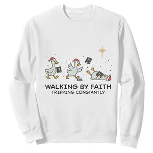 Funny Christian Goose Christmas Sweatshirt Walking By Faith Tripping Constantly TS14 White Print Your Wear
