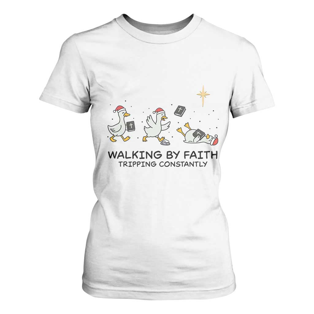 Funny Christian Goose Christmas T Shirt For Women Walking By Faith Tripping Constantly TS14 White Print Your Wear