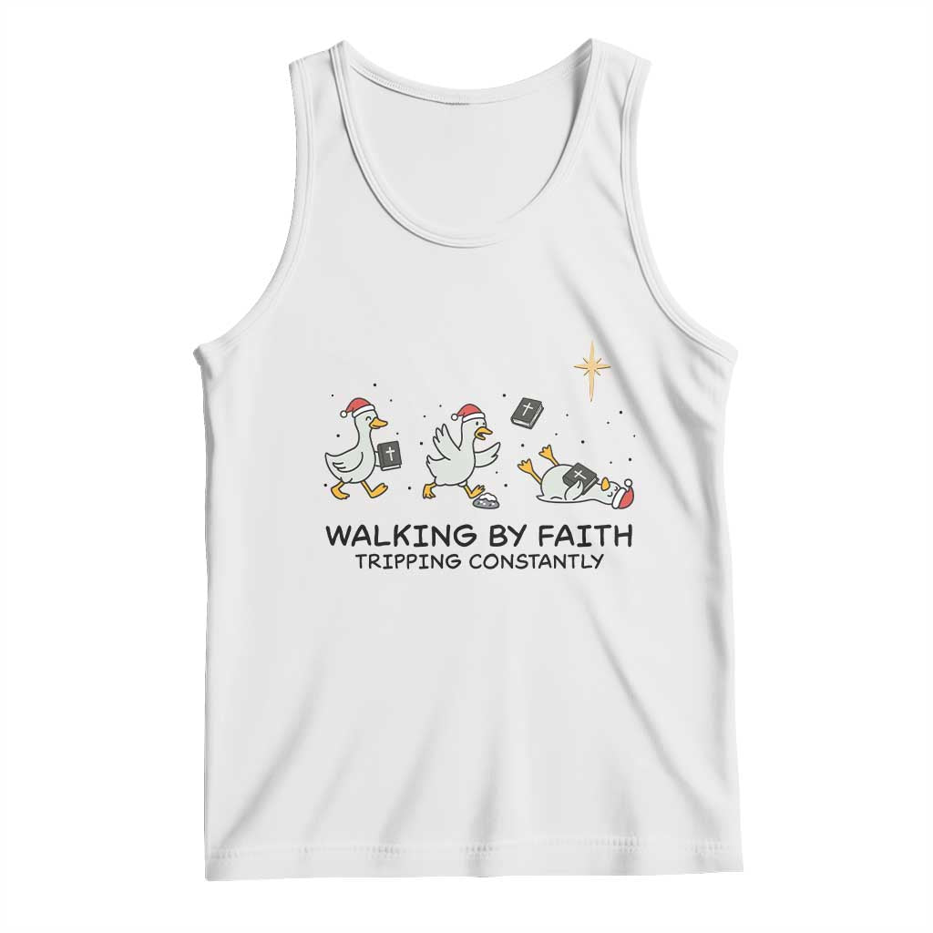 Funny Christian Goose Christmas Tank Top Walking By Faith Tripping Constantly TS14 White Print Your Wear