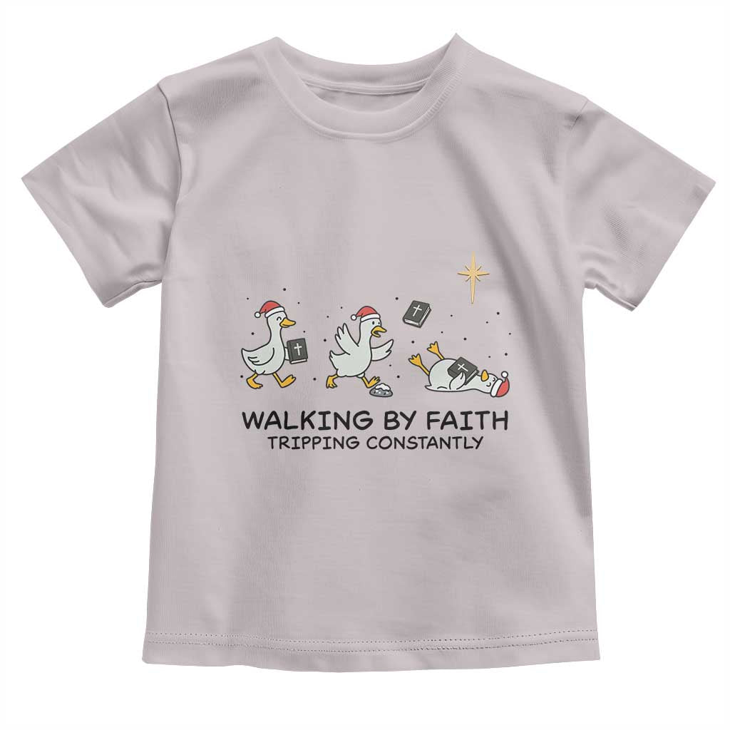 Funny Christian Goose Christmas Toddler T Shirt Walking By Faith Tripping Constantly TS14 Ice Gray Print Your Wear