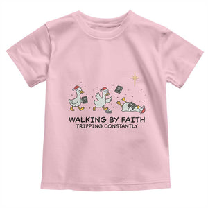 Funny Christian Goose Christmas Toddler T Shirt Walking By Faith Tripping Constantly TS14 Light Pink Print Your Wear