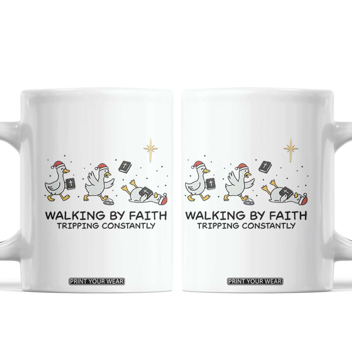 Funny Christian Goose Christmas Coffee Mug Walking By Faith Tripping Constantly - Print Your Wear