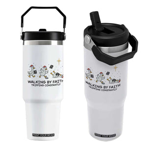Funny Christian Goose Christmas Flip Straw Tumbler Walking By Faith Tripping Constantly TS14 One Size: 30 oz White Print Your Wear
