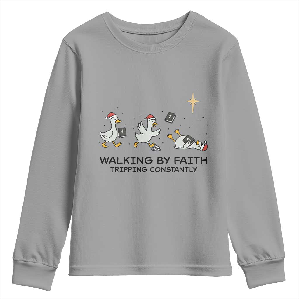 Funny Christian Goose Christmas Youth Sweatshirt Walking By Faith Tripping Constantly TS14 Sport Gray Print Your Wear