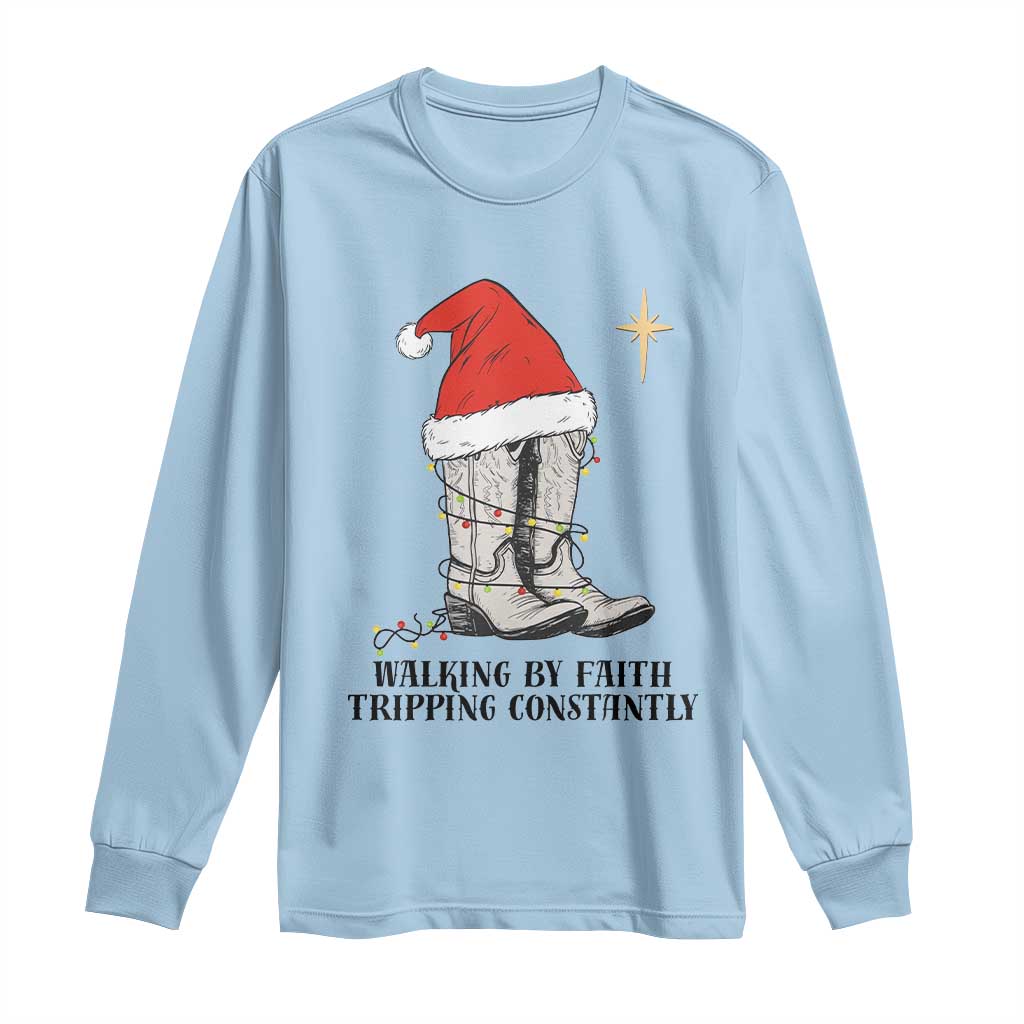 Western Christian Cowboy Long Sleeve Shirt Walking By Faith Tripping Constantly TS14 Light Blue Print Your Wear