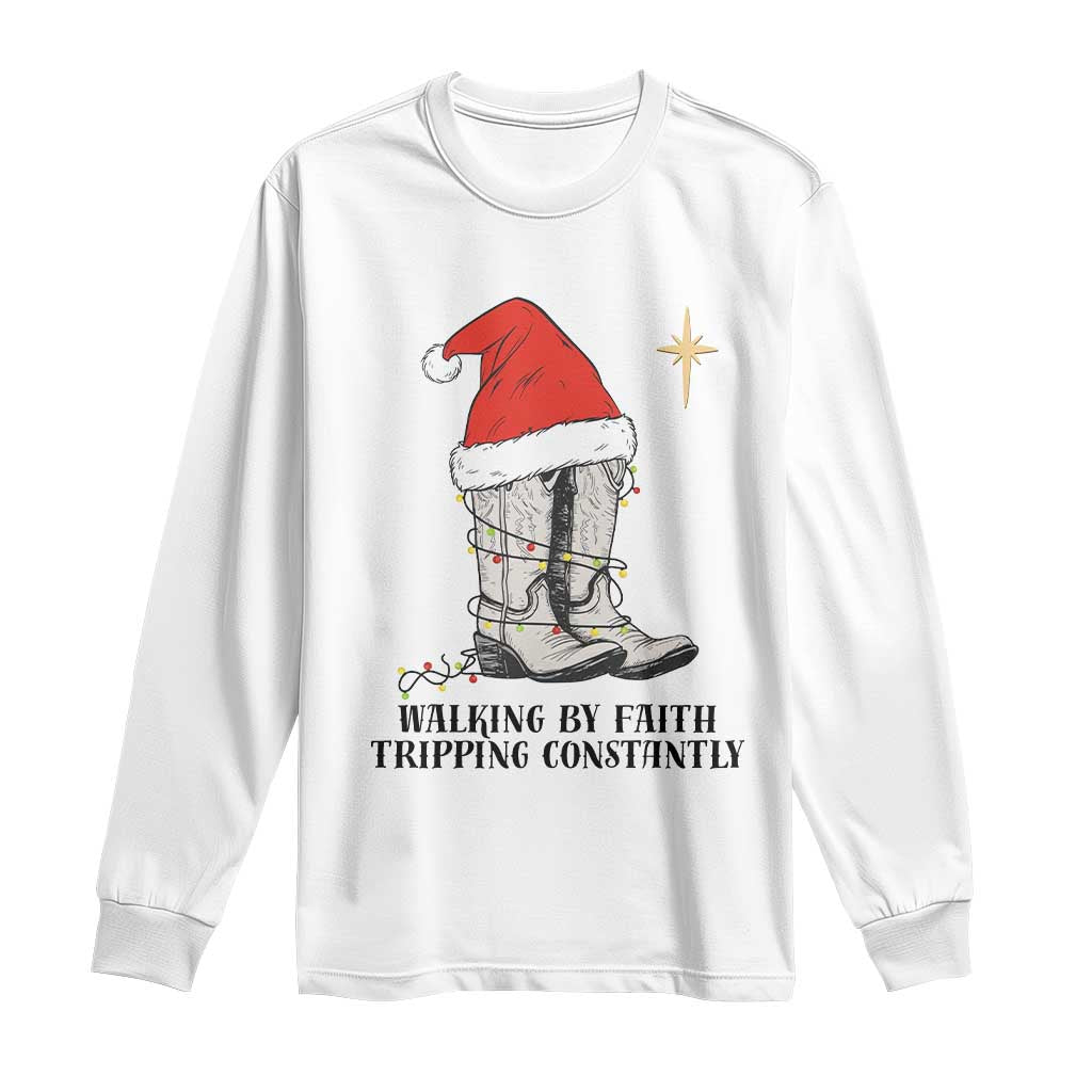 Western Christian Cowboy Long Sleeve Shirt Walking By Faith Tripping Constantly TS14 White Print Your Wear