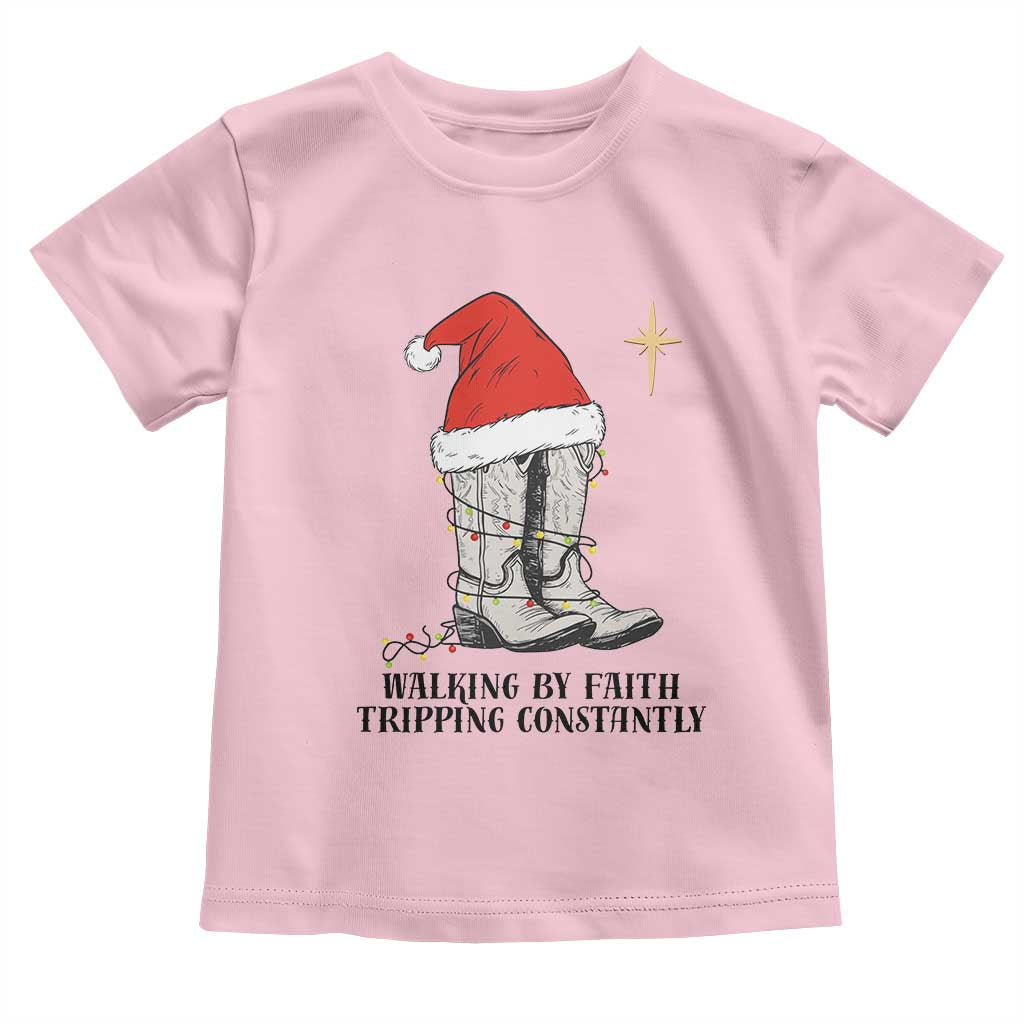 Western Christian Cowboy Toddler T Shirt Walking By Faith Tripping Constantly TS14 Light Pink Print Your Wear