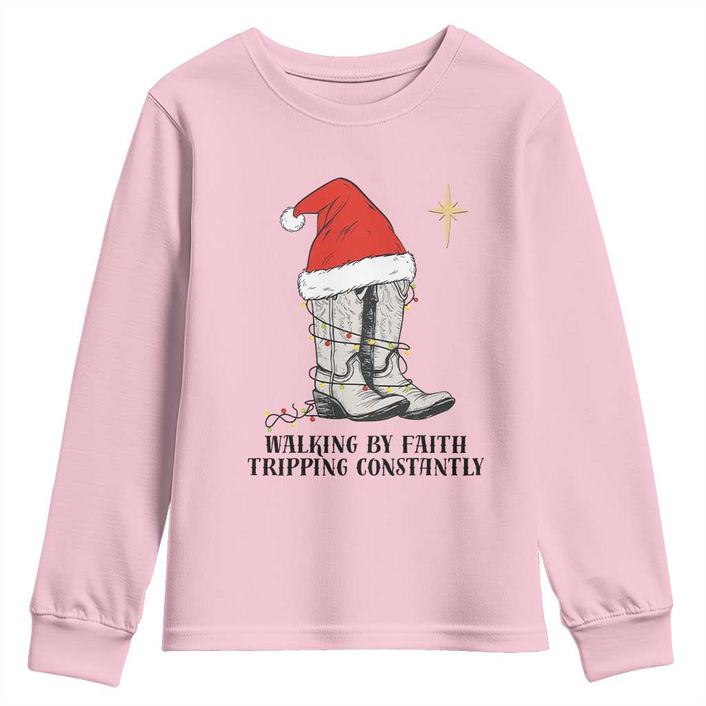 Western Christian Cowboy Youth Sweatshirt Walking By Faith Tripping Constantly TS14 Light Pink Print Your Wear