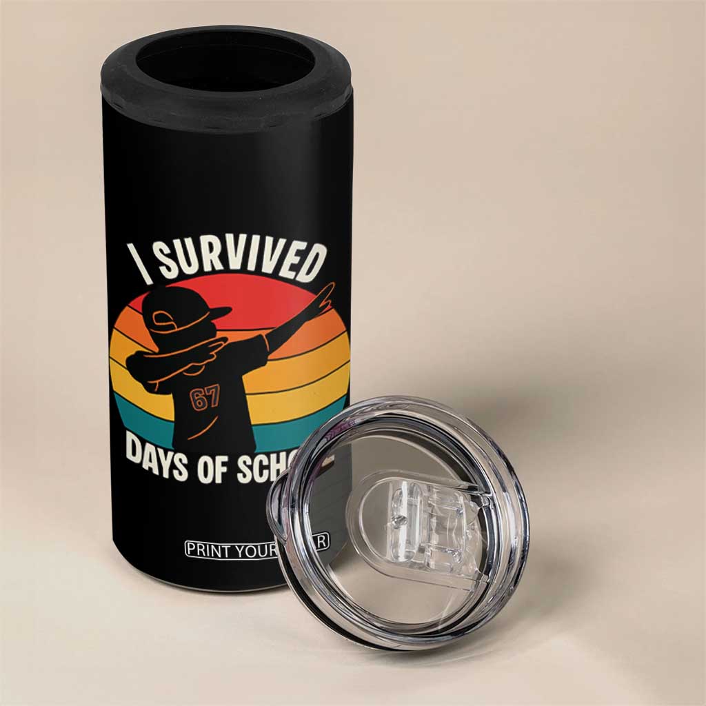 I Survived 67 Days Of School 4 in 1 Can Cooler Tumbler Funny Boys Kids TS14 Print Your Wear