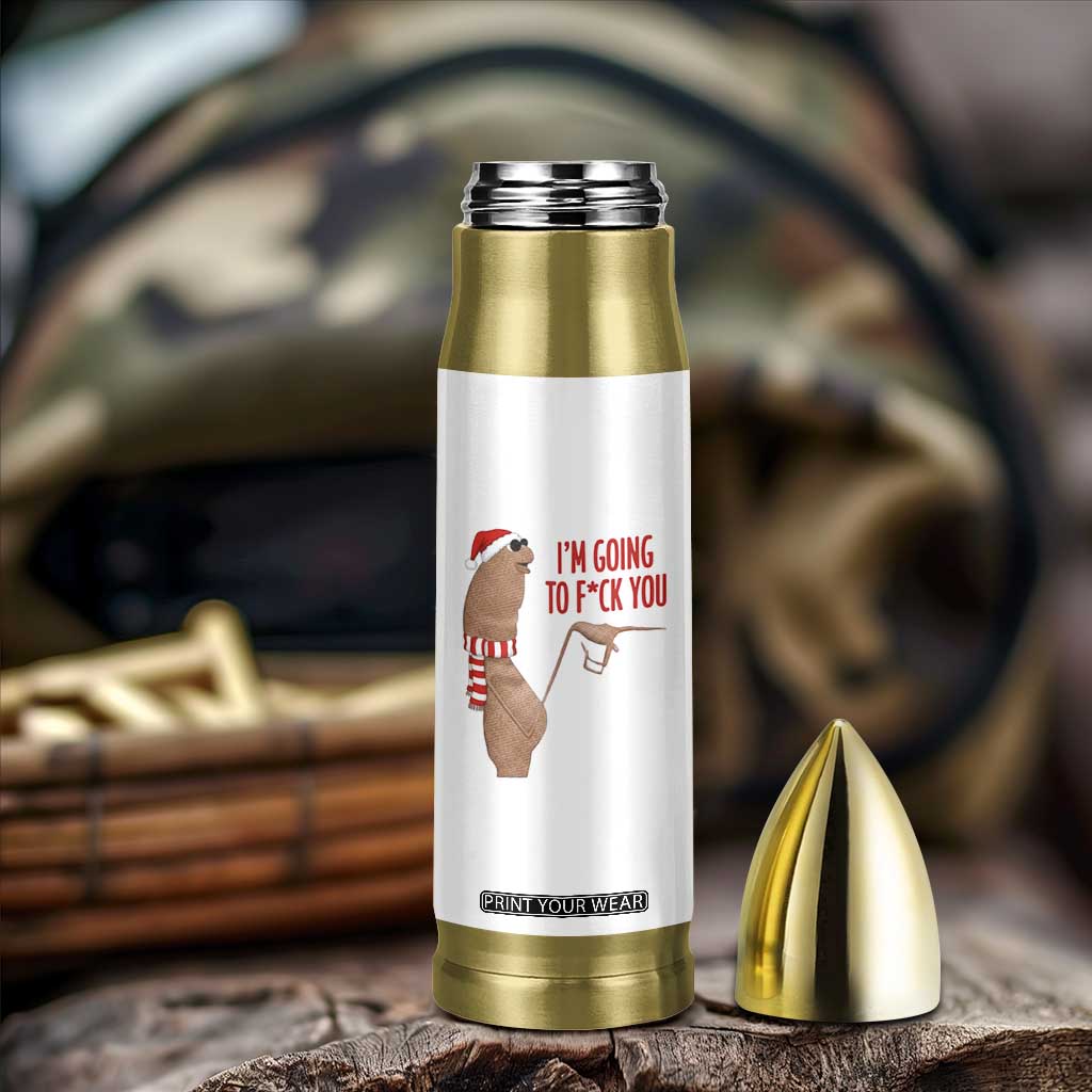 Marcus The Worm Christmas Meme Bullet Tumbler I Am Going To Fck You TS14 Print Your Wear