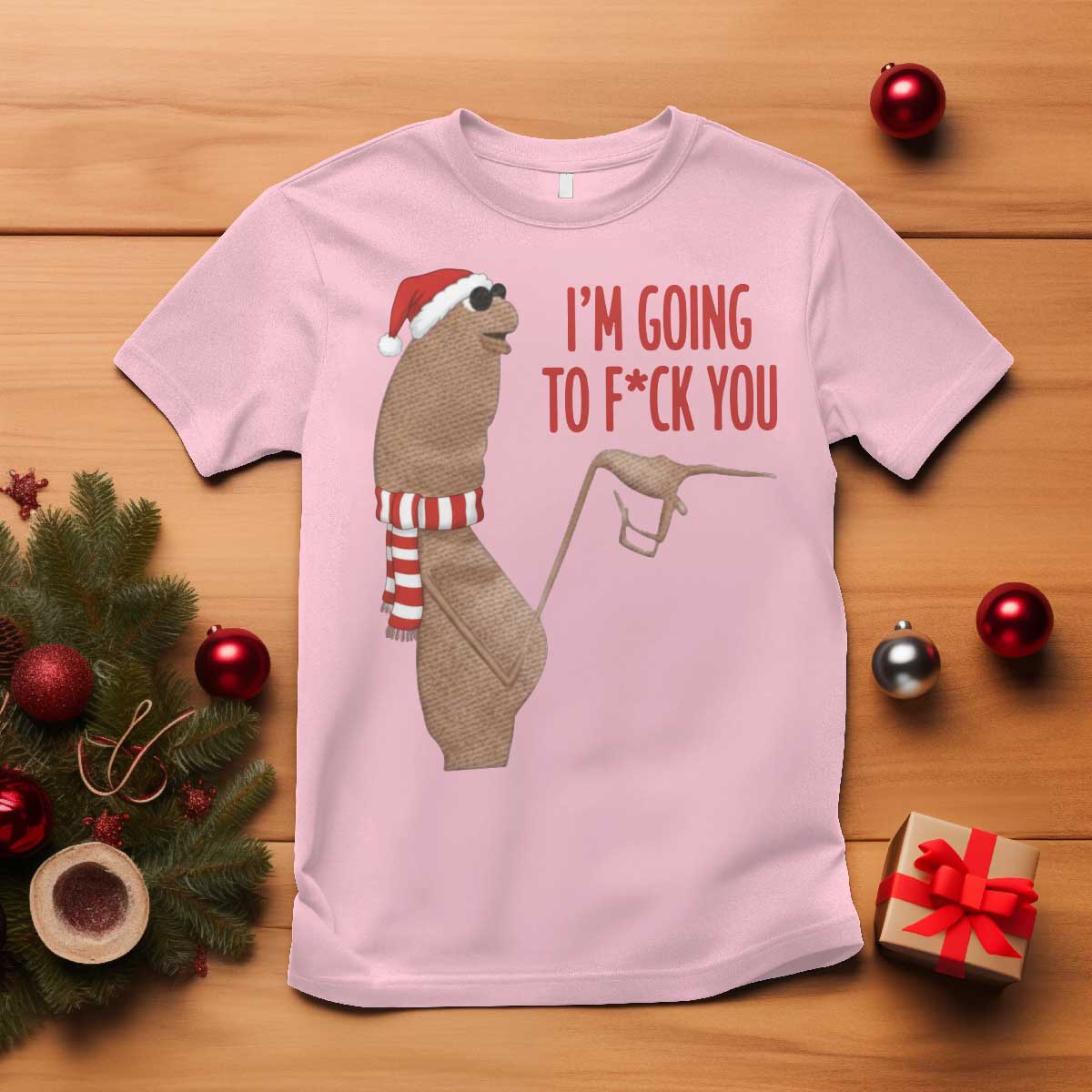 Marcus The Worm Christmas Meme T Shirt I Am Going To Fck You TS14 Light Pink Print Your Wear