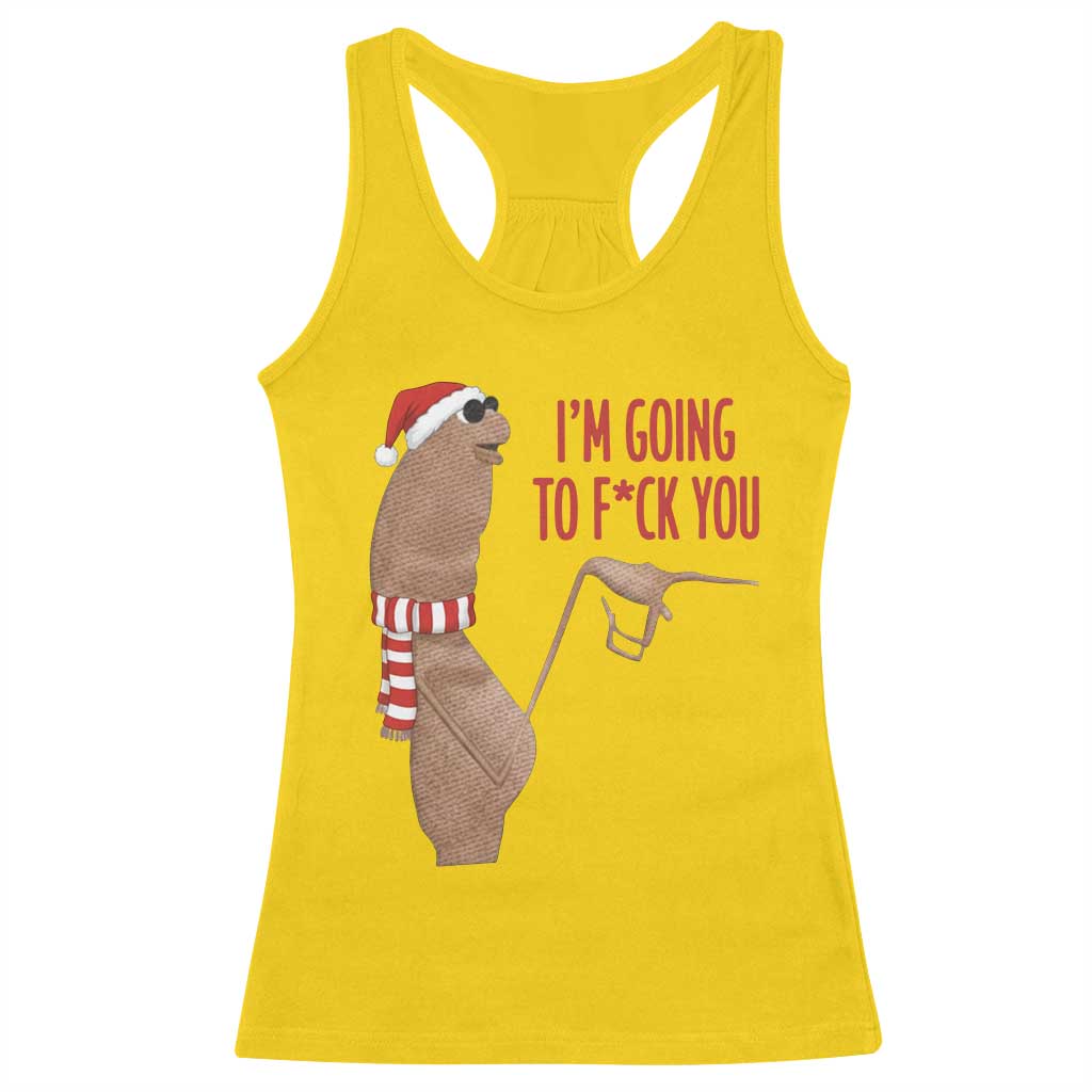 Marcus The Worm Christmas Meme Racerback Tank Top I Am Going To Fck You TS14 Daisy Print Your Wear