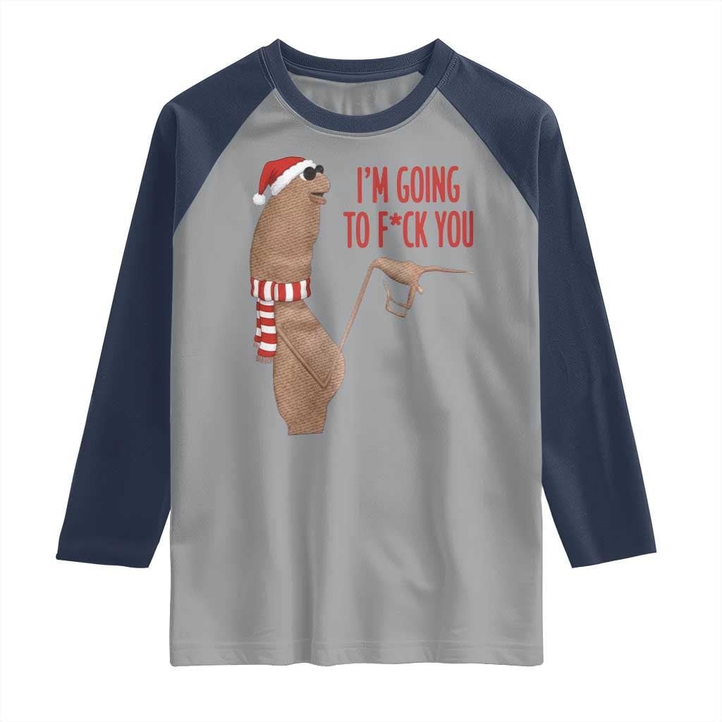 Marcus The Worm Christmas Meme Raglan Shirt I Am Going To Fck You TS14 Sport Gray Navy Print Your Wear