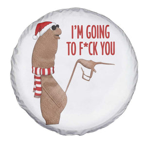 Marcus The Worm Christmas Meme Spare Tire Cover I Am Going To Fck You TS14 Print Your Wear