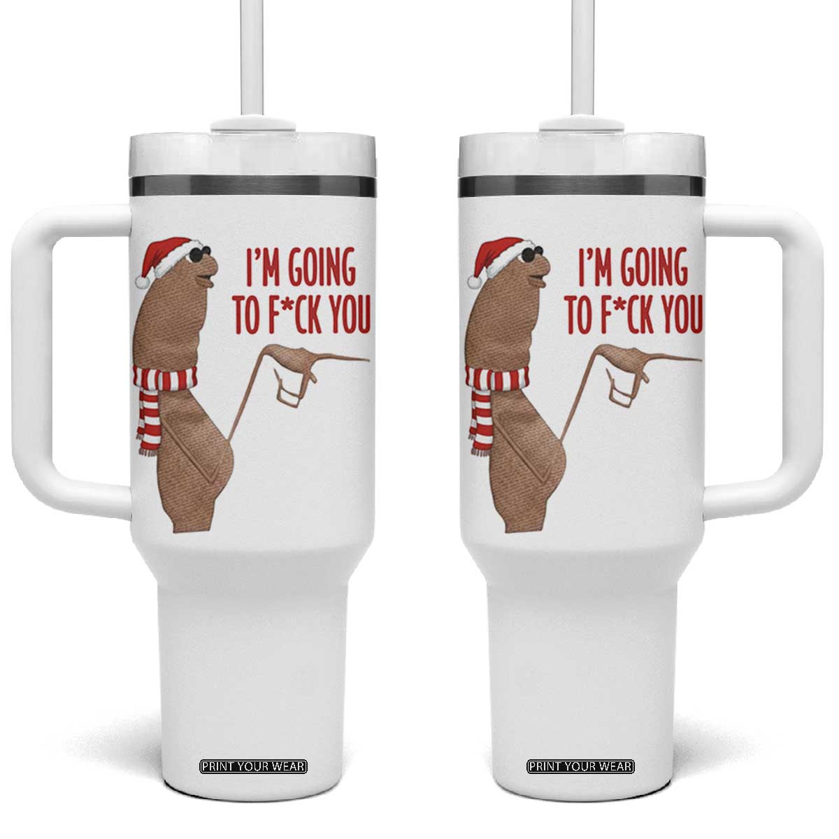 Marcus The Worm Christmas Meme Tumbler With Handle I Am Going To Fck You TS14 One Size: 40 oz White Print Your Wear