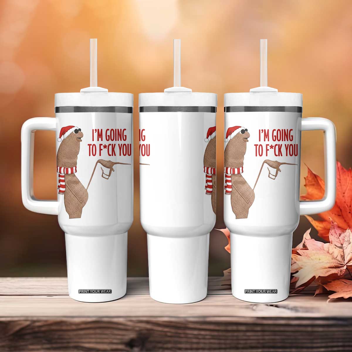 Marcus The Worm Christmas Meme Tumbler With Handle I Am Going To Fck You TS14 Print Your Wear