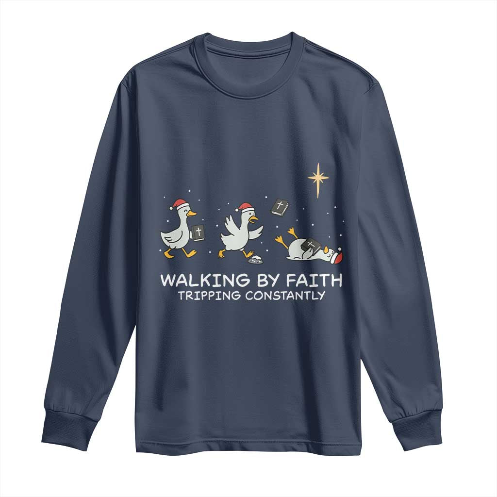 Christian Goose Christmas Long Sleeve Shirt Walking By Faith Tripping Constantly Funny Quote TS14 Navy Print Your Wear