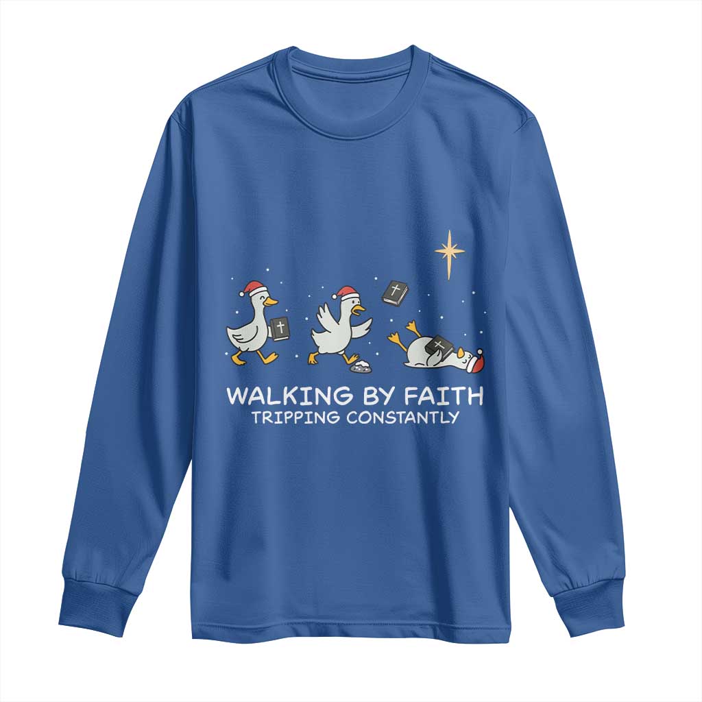 Christian Goose Christmas Long Sleeve Shirt Walking By Faith Tripping Constantly Funny Quote TS14 Royal Blue Print Your Wear