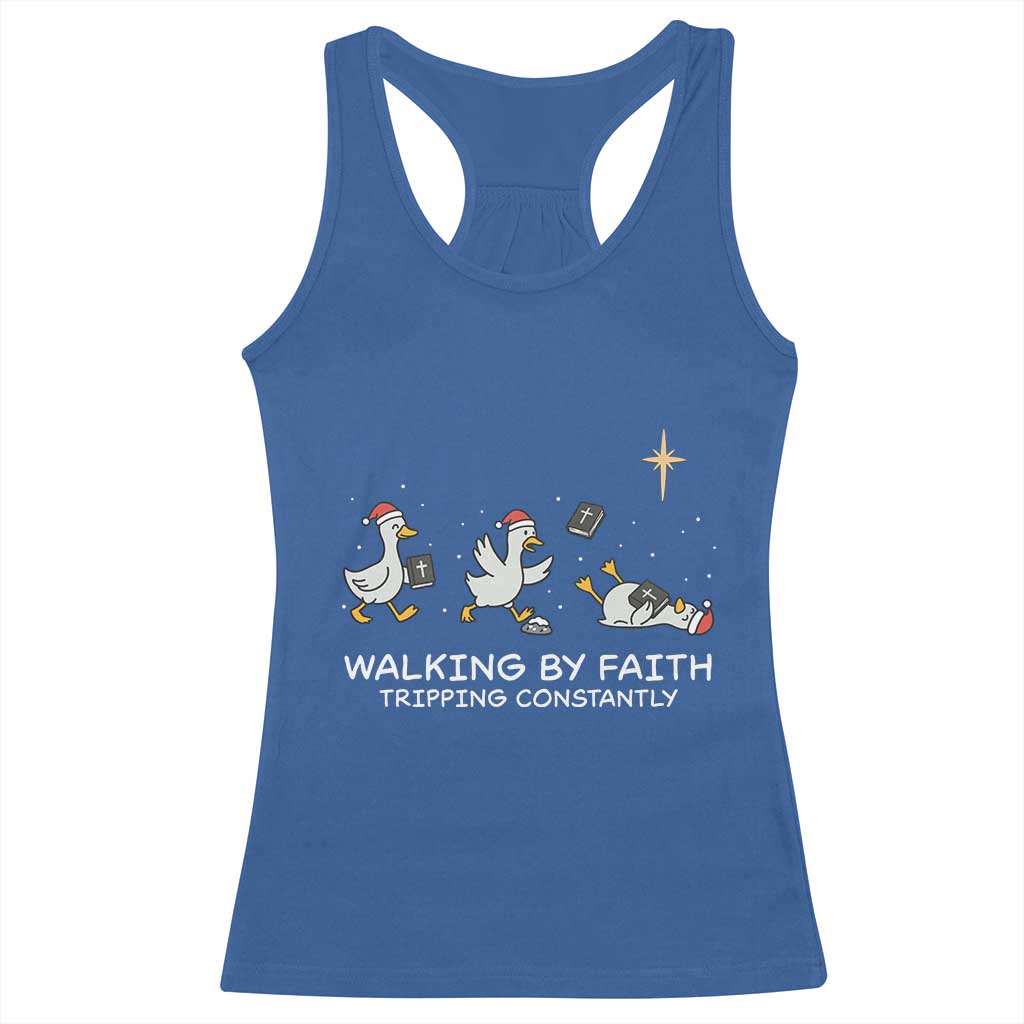 Christian Goose Christmas Racerback Tank Top Walking By Faith Tripping Constantly Funny Quote TS14 Royal Blue Print Your Wear