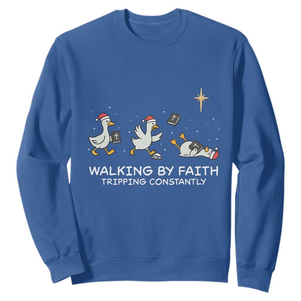 Christian Goose Christmas Sweatshirt Walking By Faith Tripping Constantly Funny Quote TS14 Royal Blue Print Your Wear