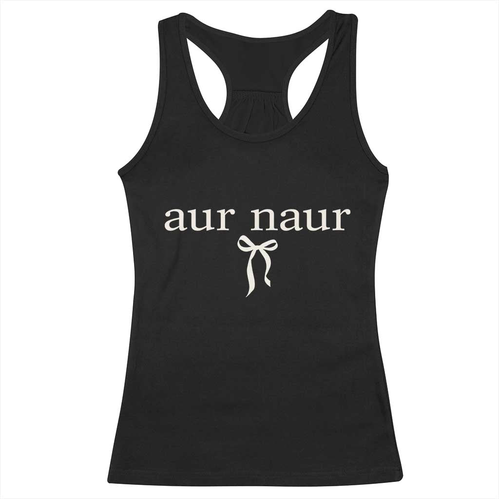 Aur Naur Racerback Tank Top Funny Sarcastic Oh No Australian Accent TS14 Black Print Your Wear