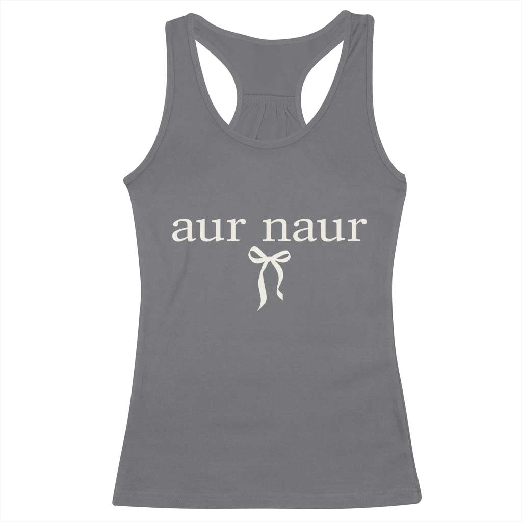 Aur Naur Racerback Tank Top Funny Sarcastic Oh No Australian Accent TS14 Charcoal Print Your Wear