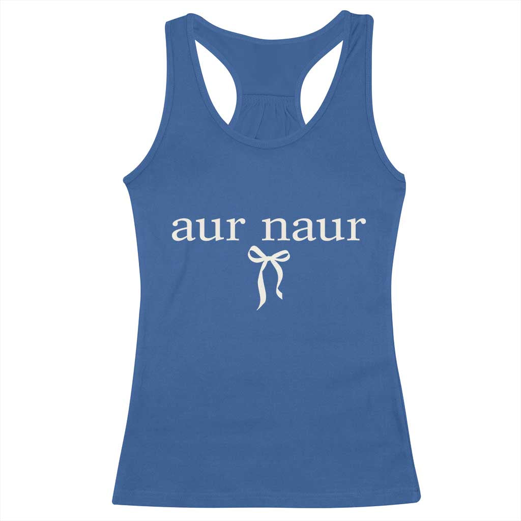 Aur Naur Racerback Tank Top Funny Sarcastic Oh No Australian Accent TS14 Royal Blue Print Your Wear