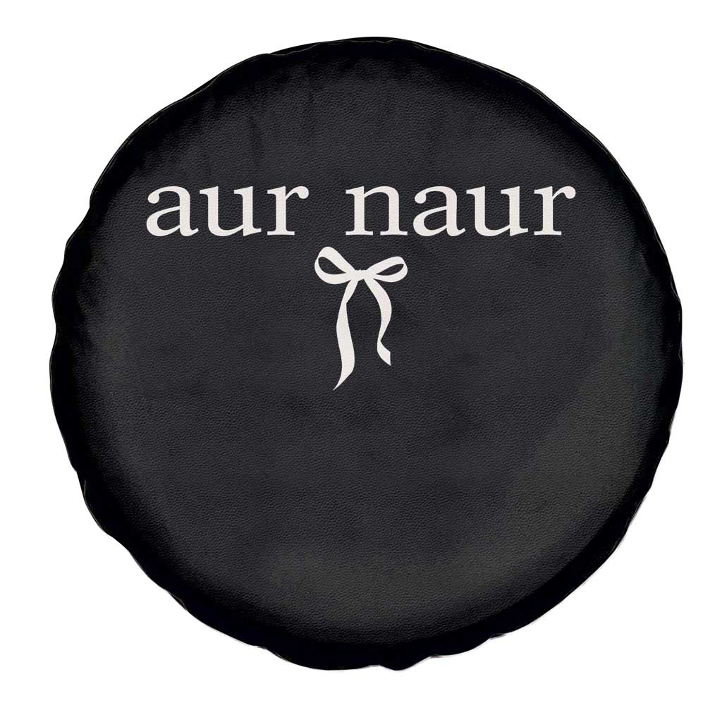 Aur Naur Spare Tire Cover Funny Sarcastic Oh No Australian Accent TS14 Print Your Wear