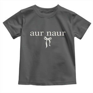 Aur Naur Toddler T Shirt Funny Sarcastic Oh No Australian Accent TS14 Dark Heather Print Your Wear