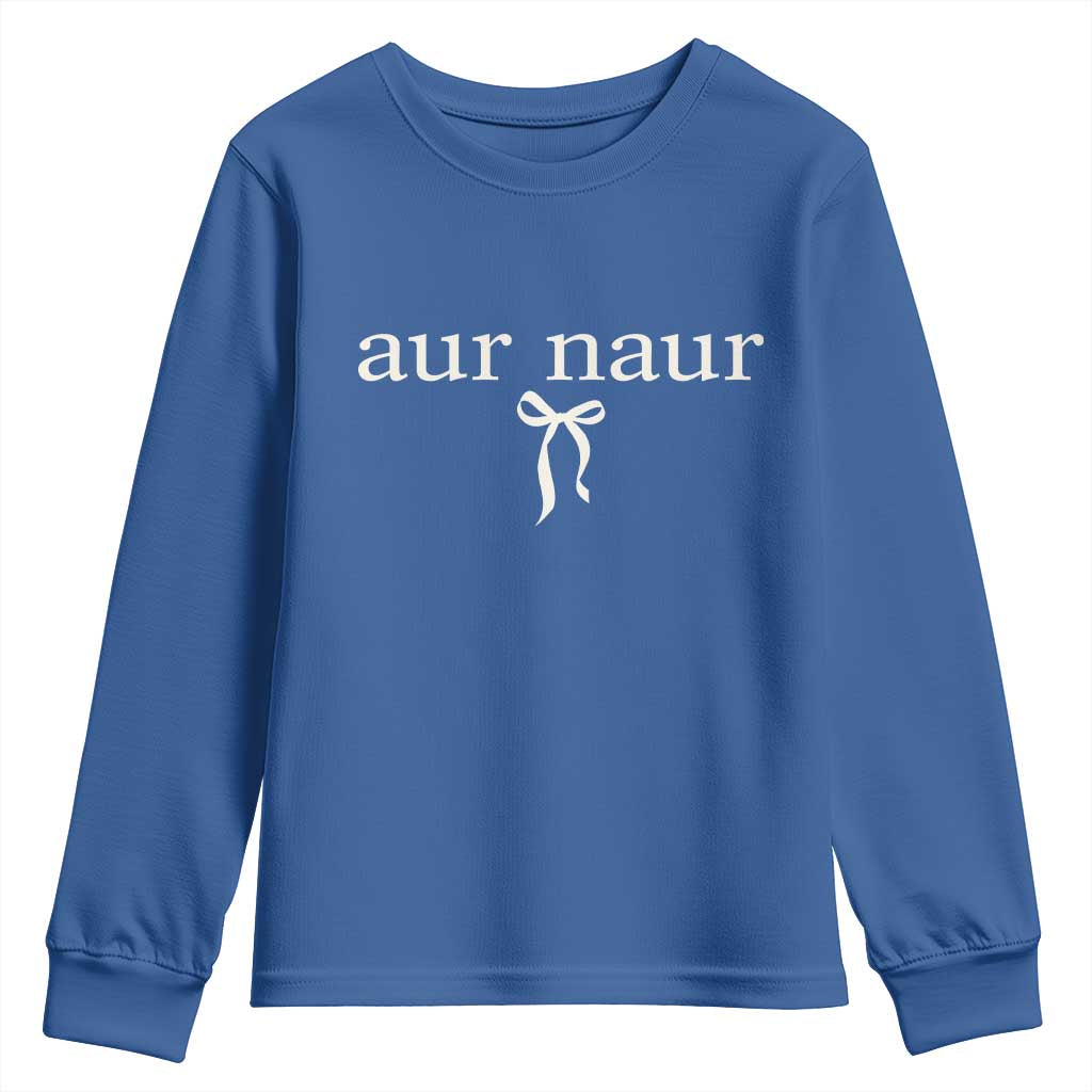 Aur Naur Youth Sweatshirt Funny Sarcastic Oh No Australian Accent TS14 Royal Blue Print Your Wear