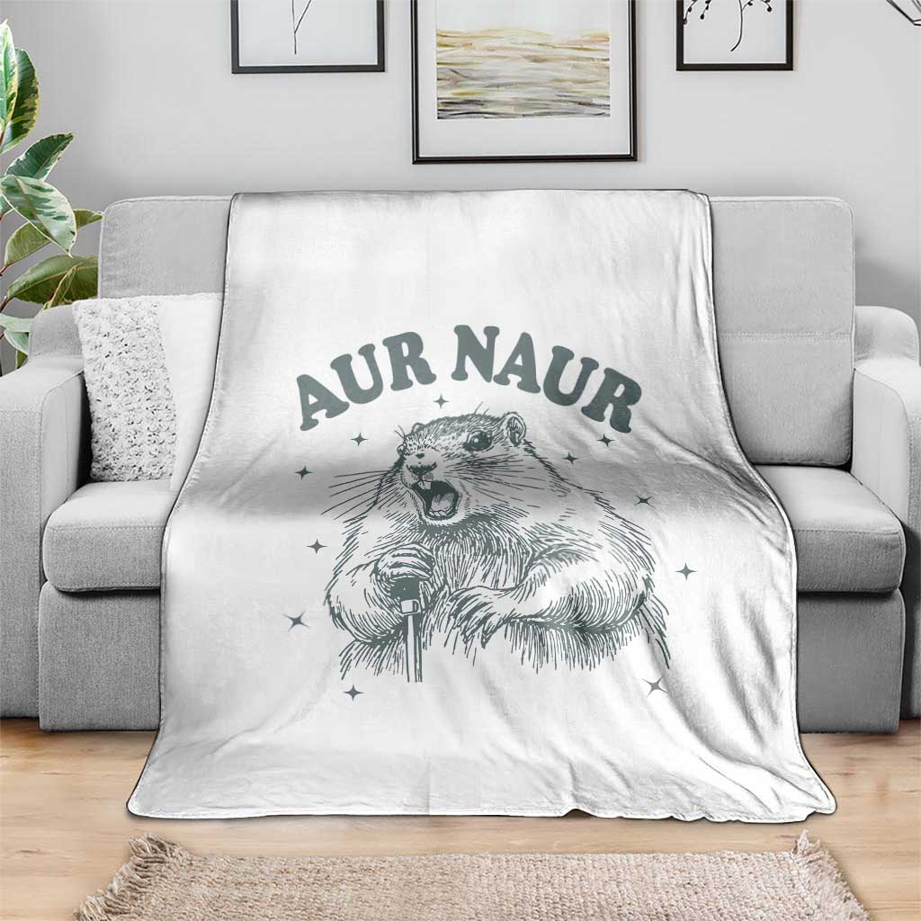 Aur Naur Groundhog Meme Throw Blanket Funny Sarcastic Oh No Australian Accent TS14 Print Your Wear